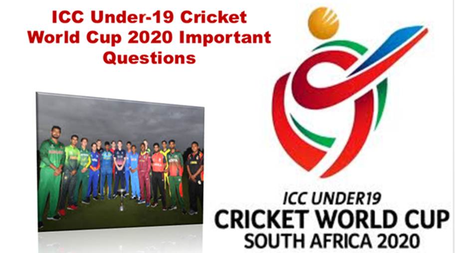 ICC Under 19 Cricket World Cup 2020 Important Questions