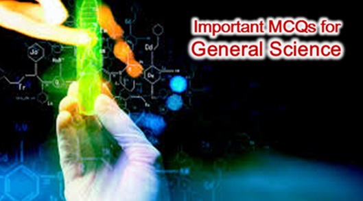 General Science MCQs