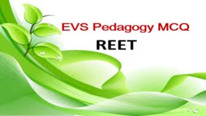 EVS Pedagogy MCQ in Hindi REET 2021