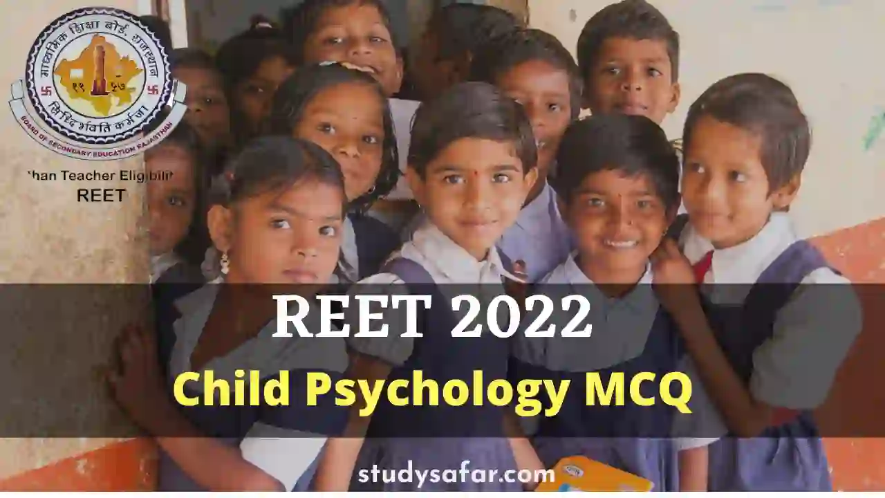 REET 2022 Child Psychology MCQ: