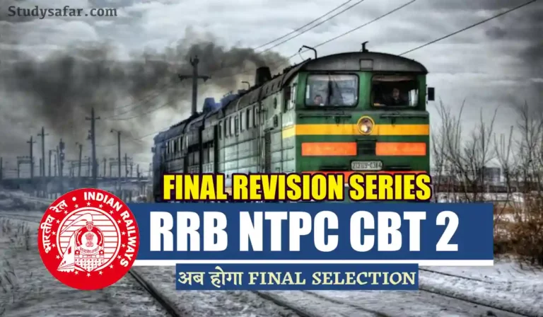 RRB NTPC CBT 2 Science Final Revision Series
