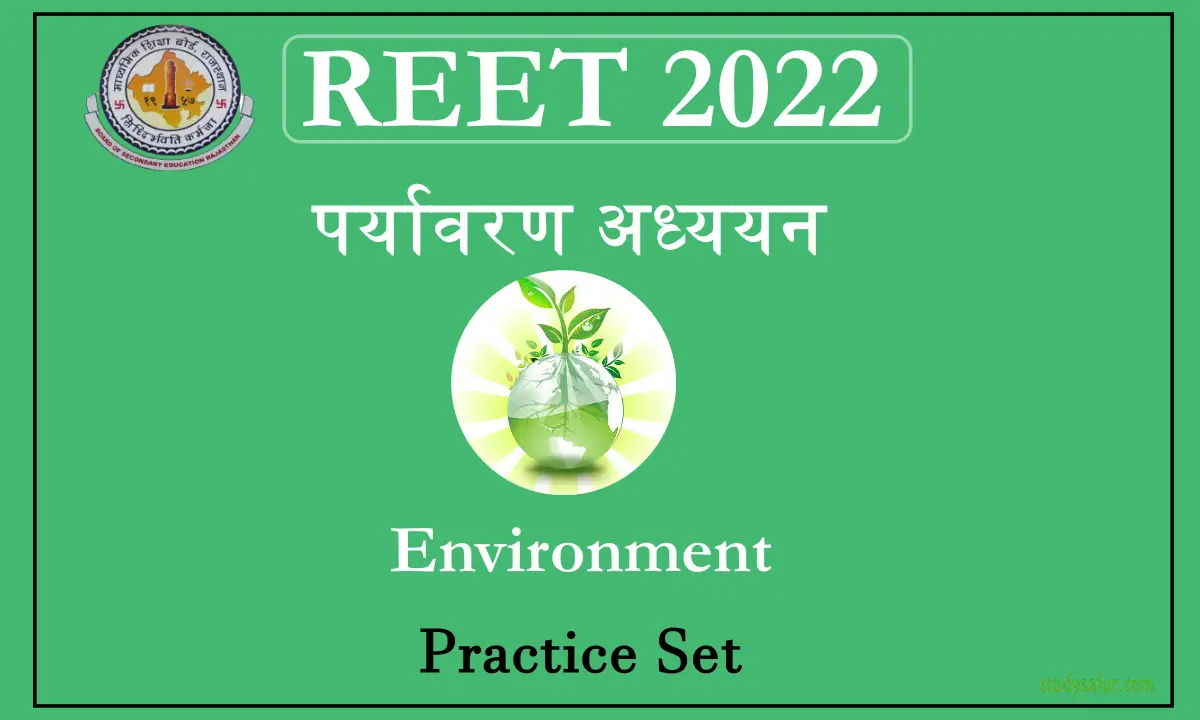 Environment Practice Set For REET Exam