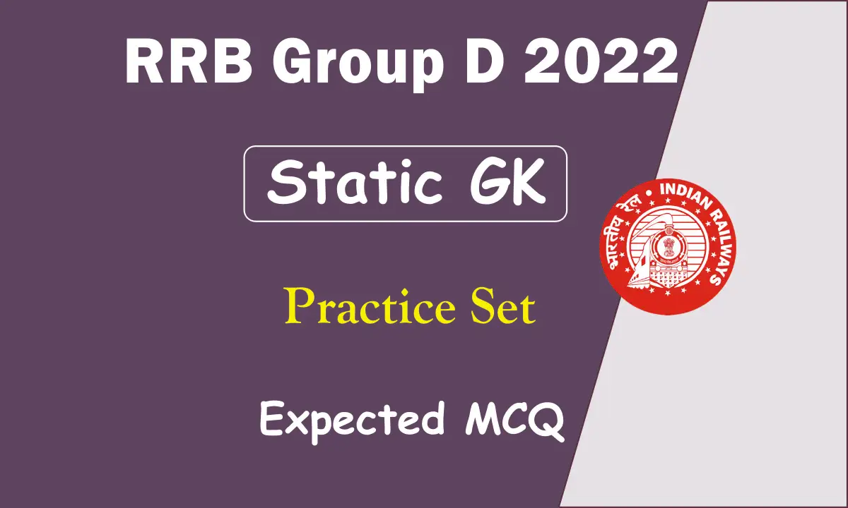Static GK MCQ Test For RRB Group D