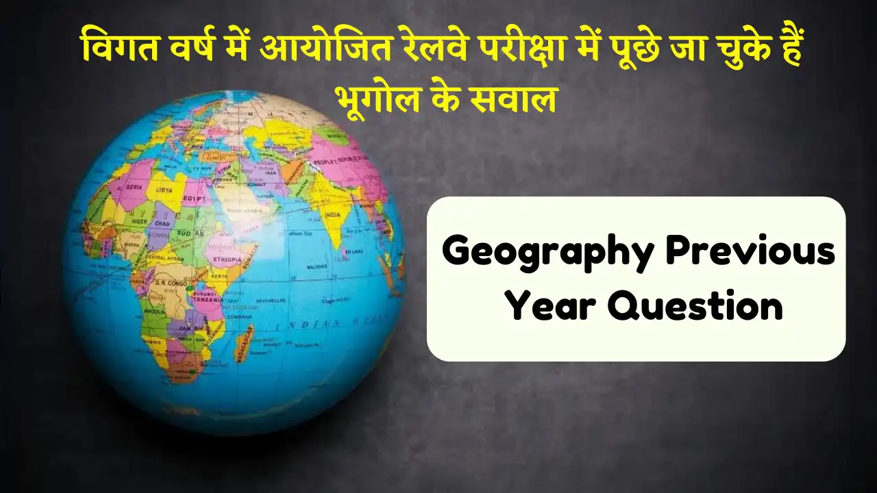 Geography Previous Year Question RRB Group D