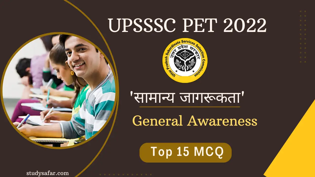 General Awareness For UPSSSC PET Exam 2022