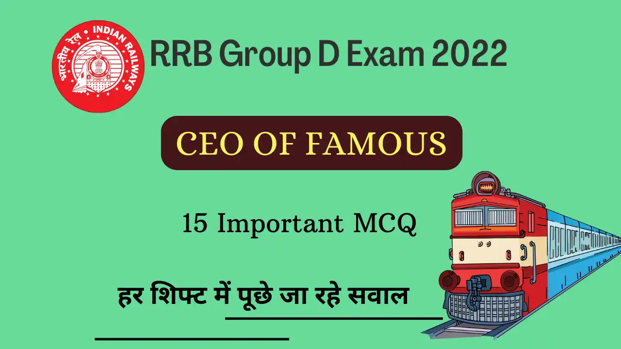 MCQ on CEO of Famous Companies 2022 RRB Group D