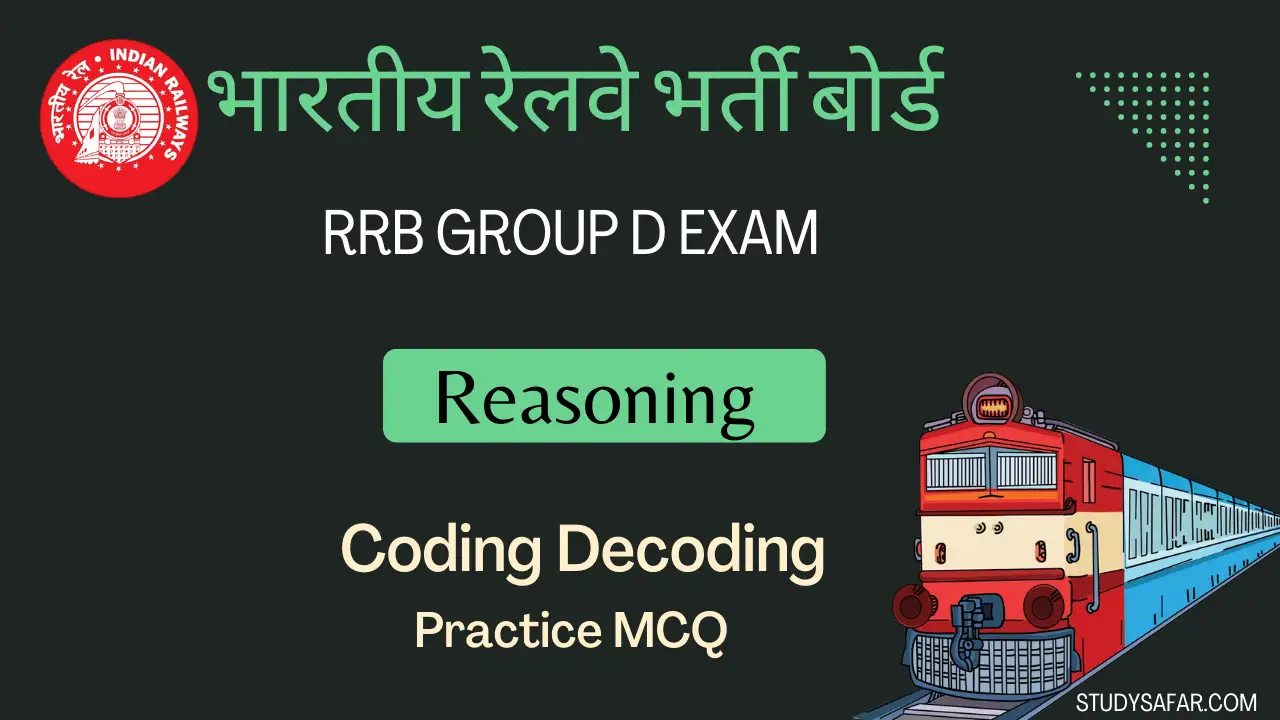 RRB GROUP D Reasoning Coding Decoding Questions