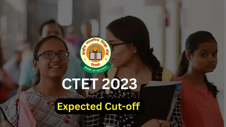 CTET 2023 Expected Cutoff: