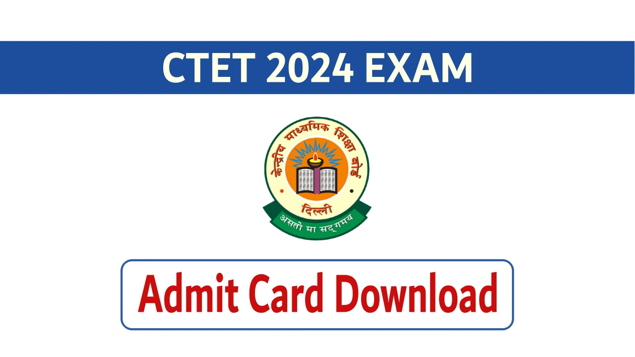 CTET 2024 Admit Card Download